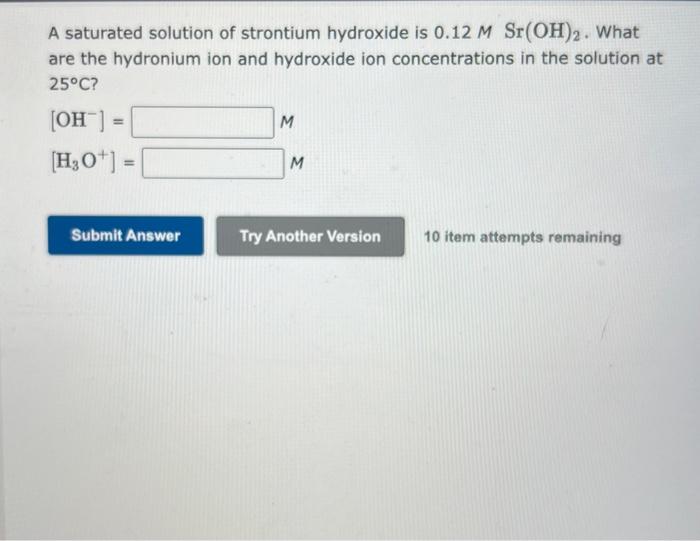 Solved A saturated solution of strontium hydroxide is | Chegg.com