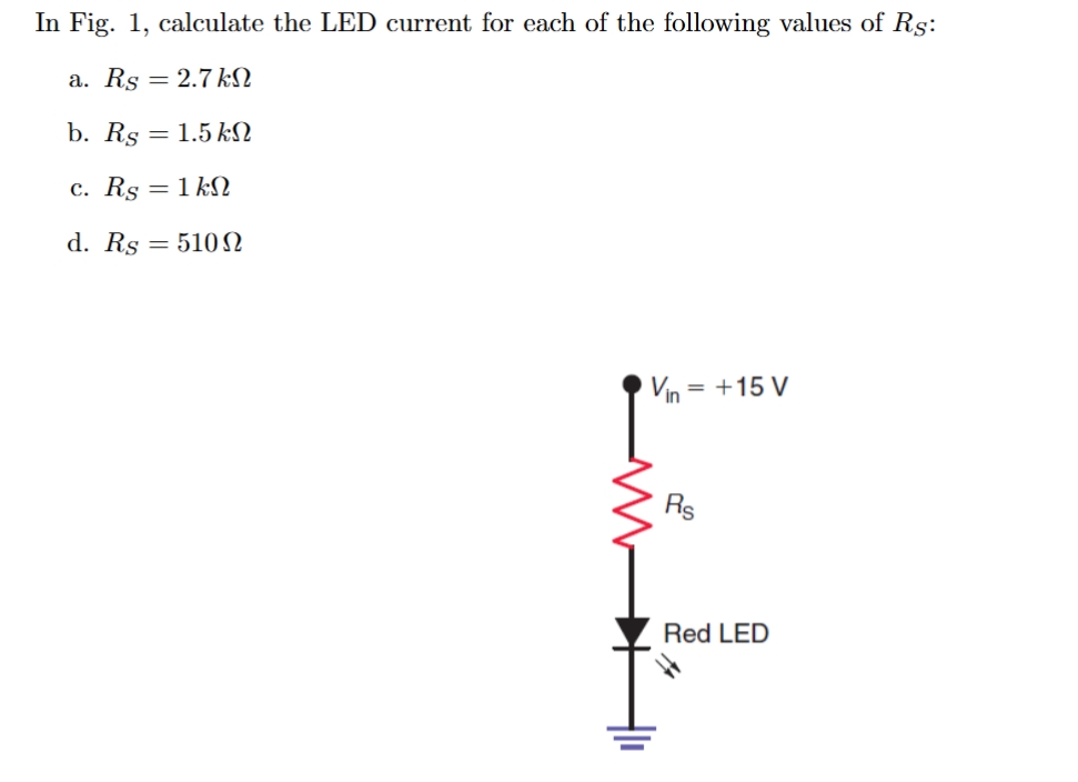Solved In ﻿Fig. 1, ﻿calculate the LED current for each of | Chegg.com