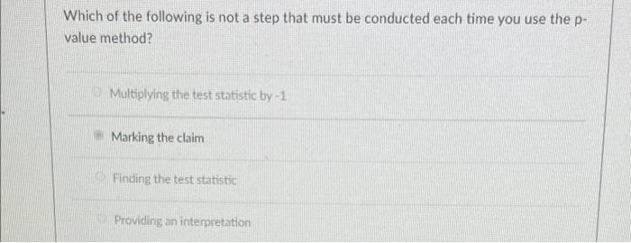 Solved Which of the following is not a step that must be | Chegg.com