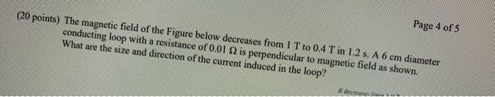 Solved Page 4 of 5 (20 points) The magnetic field of the | Chegg.com