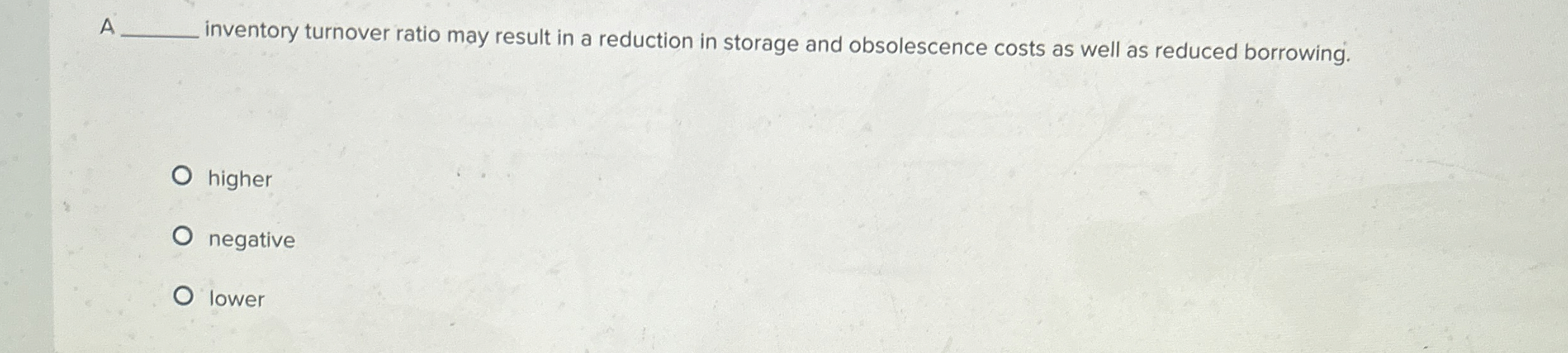 Solved Ainventory turnover ratio may result in a reduction | Chegg.com