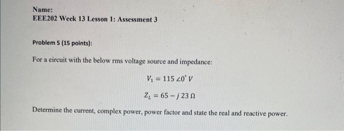 Solved Problem 5 (15 points): For a circuit with the below | Chegg.com