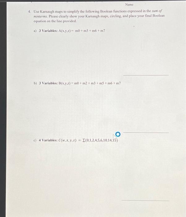Solved 4 Use Karnaugh Maps To Simplify The Following