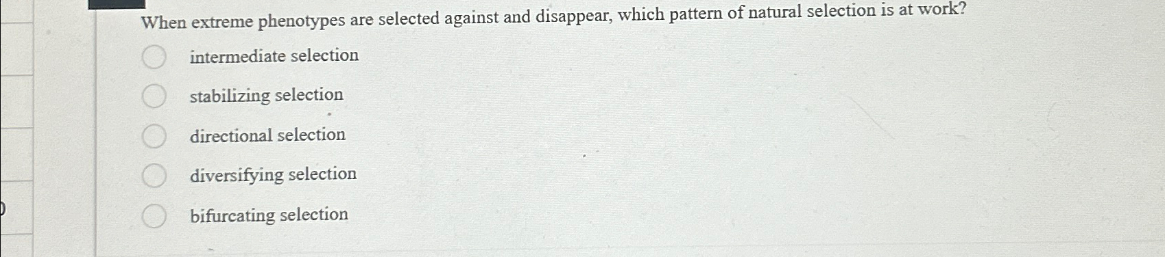 Solved When extreme phenotypes are selected against and | Chegg.com