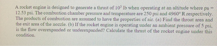 Solved A rocket engine is designed to generate a thrust of | Chegg.com