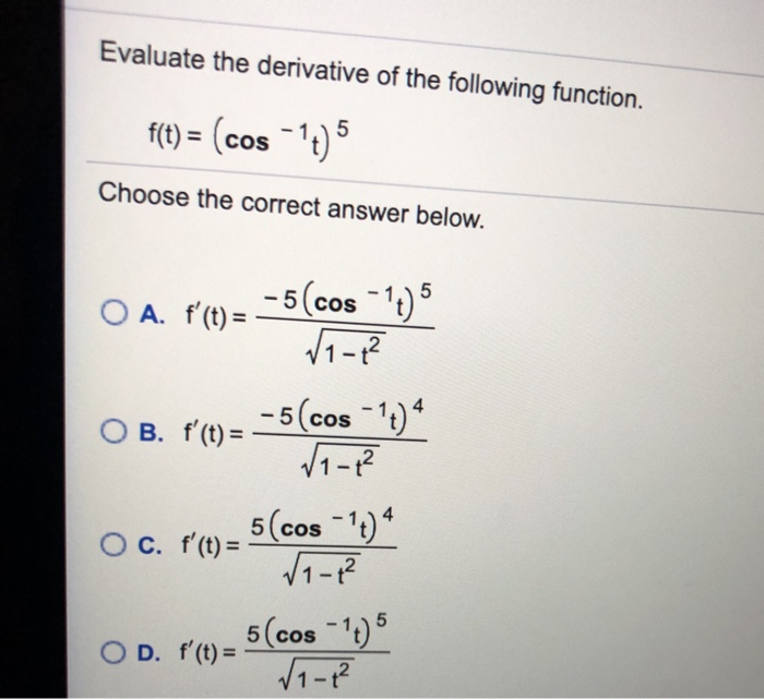 Solved Evaluate the derivative of the following function. | Chegg.com