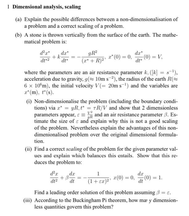Solved 1 Dimensional analysis, scaling (a) Explain the