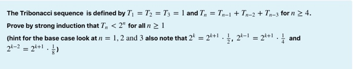 Solved 4. The Tribonacci sequence is defined by Ti = T2 = T3 | Chegg.com