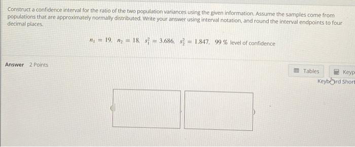 Solved Construct a confidence interval for the ratio of the | Chegg.com