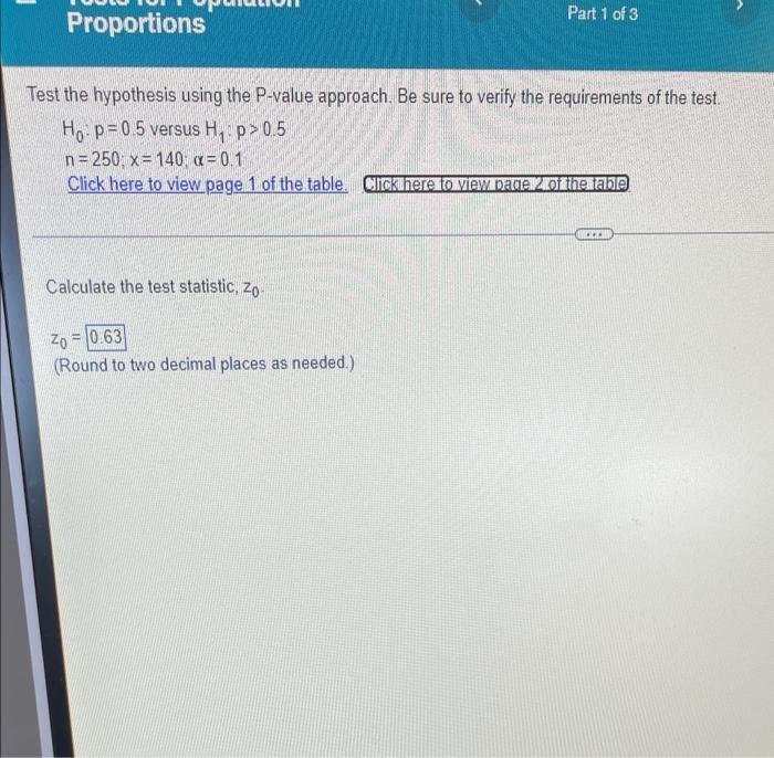 Solved Part 1 of 3 Proportions Test the hypothesis using the | Chegg.com
