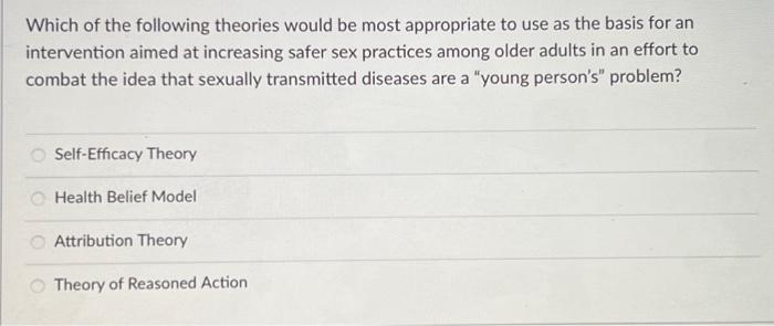 Solved Which of the following theories would be most Chegg