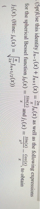 Solved - (5pt)Use this identity Jn-1(x) +In+1(x) Jn (x) as | Chegg.com