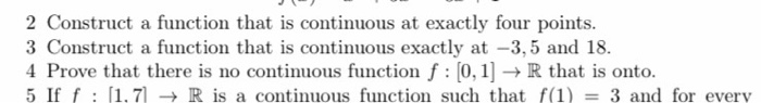 Solved 2 Construct a function that is continuous at exactly | Chegg.com