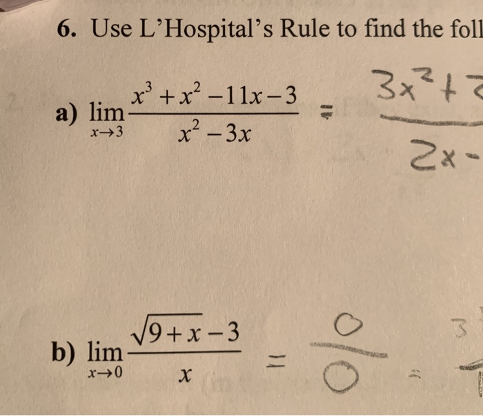 Solved 6. Use L'Hospital's Rule to find the foll x + x²