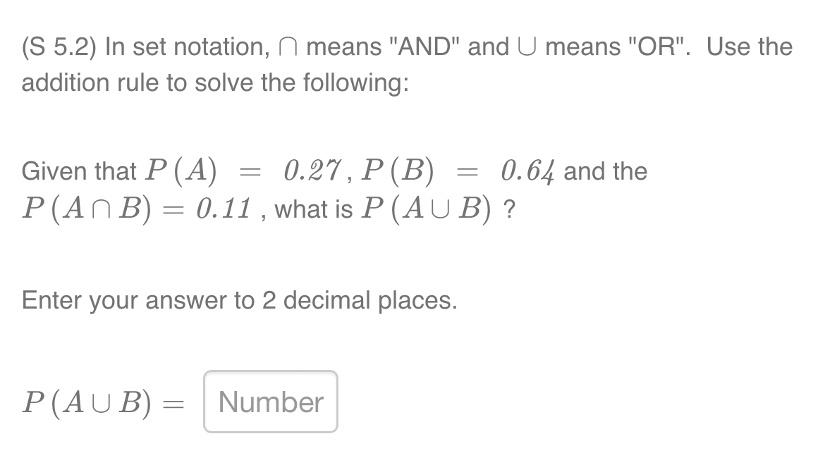 Solved (S 5.2) In set notation, ∩ means