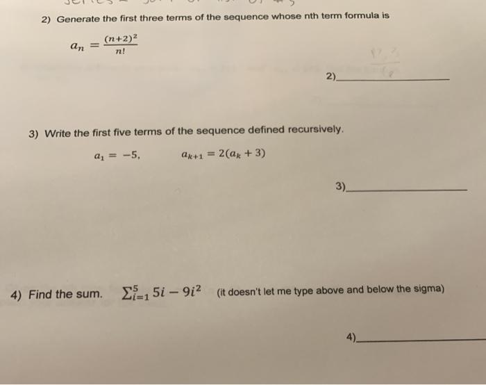 Solved 2) Generate the first three terms of the sequence | Chegg.com