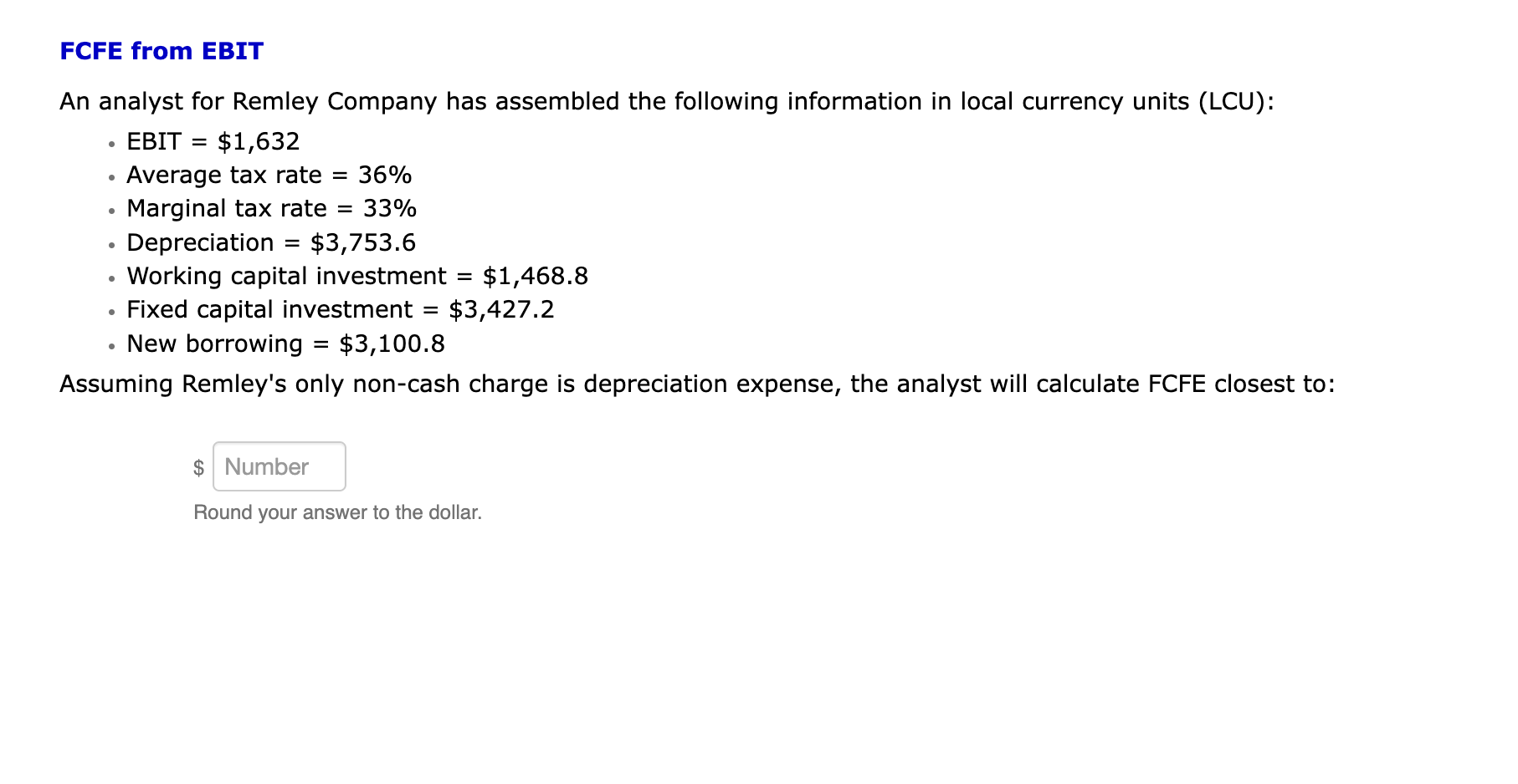 Solved FCFE from EBITAn analyst for Remley Company has | Chegg.com