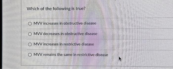 Solved Which of the following is true? ⒸMVV increases in | Chegg.com