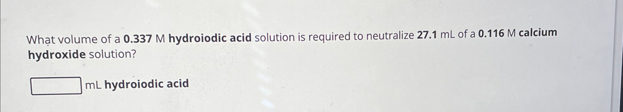 Solved What volume of a 0.337M ﻿hydroiodic acid solution is | Chegg.com