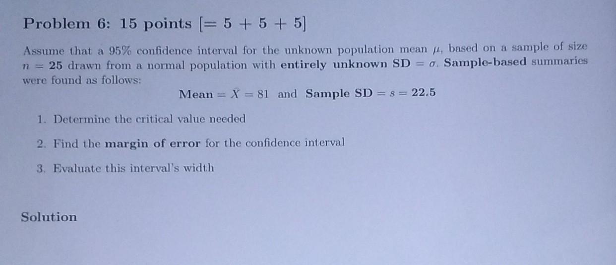 Solved Problem 6: 15 points [=5+5+5] Assume that a 95% | Chegg.com