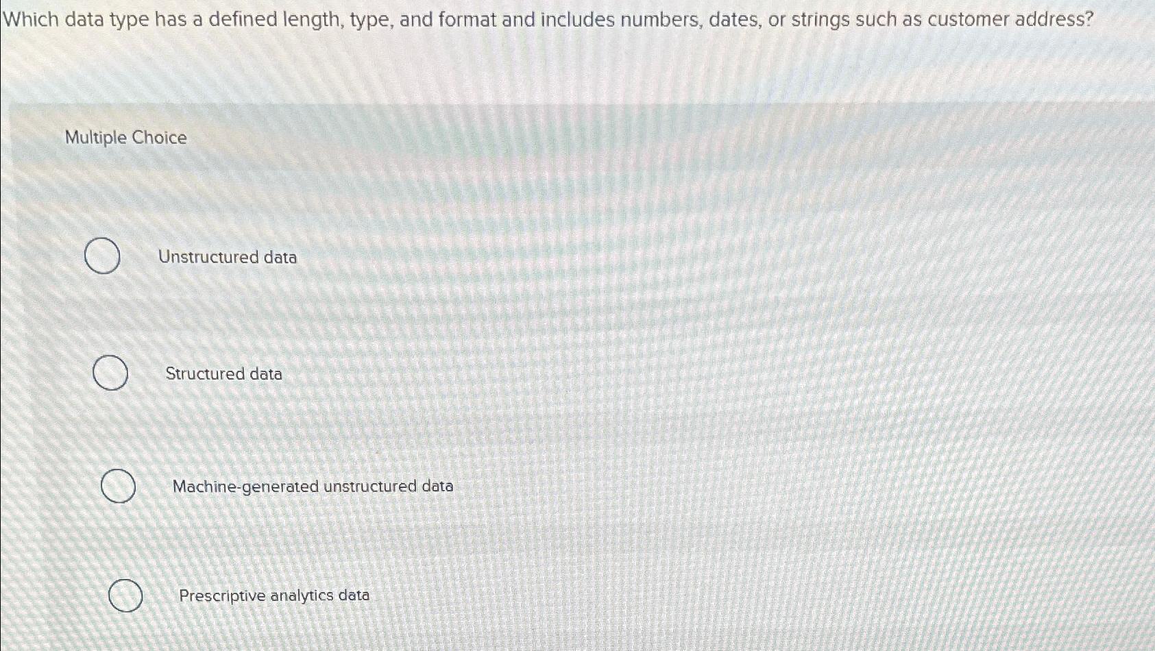 Solved Which data type has a defined length, type, and