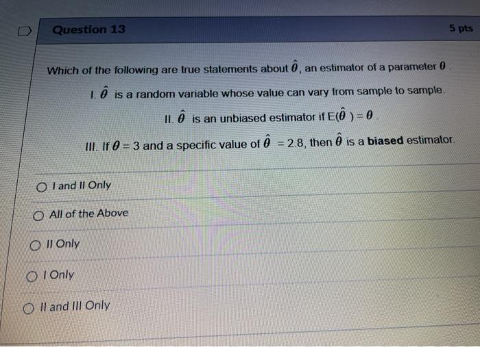 Solved Question 13 5 Pts Which Of The Following Are True Chegg Com