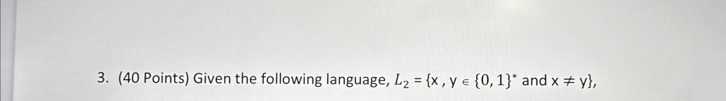 Solved (40 ﻿Points) ﻿Given the following language, | Chegg.com