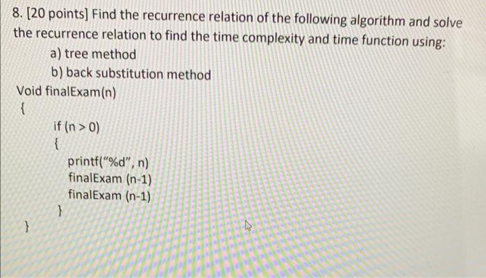 Solved 8. (20 points) Find the recurrence relation of the | Chegg.com