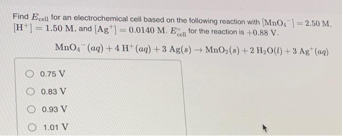 Solved Find Ecell for an electrochemical cell based on the | Chegg.com