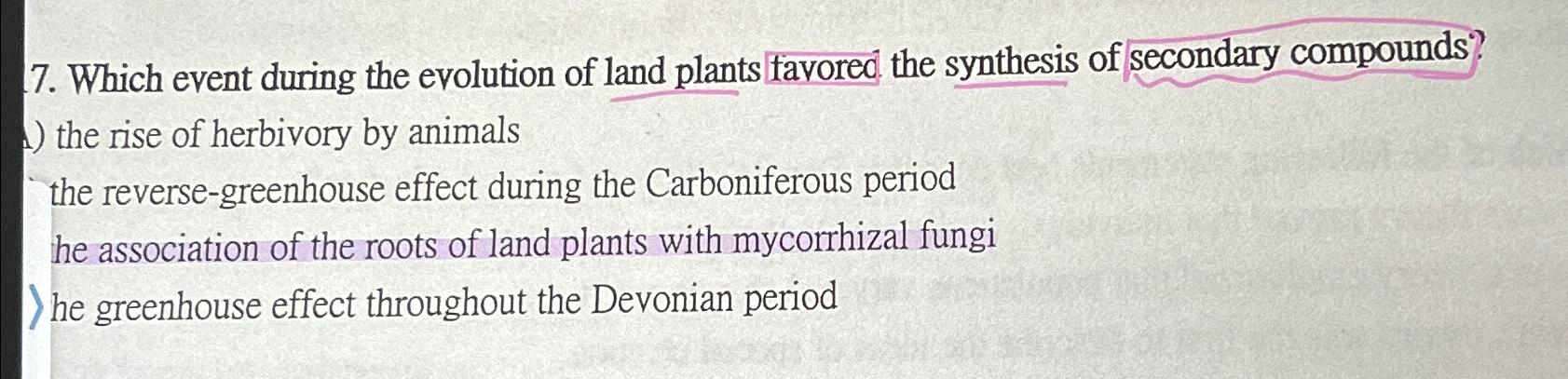 Solved Which event during the evolution of land plants | Chegg.com