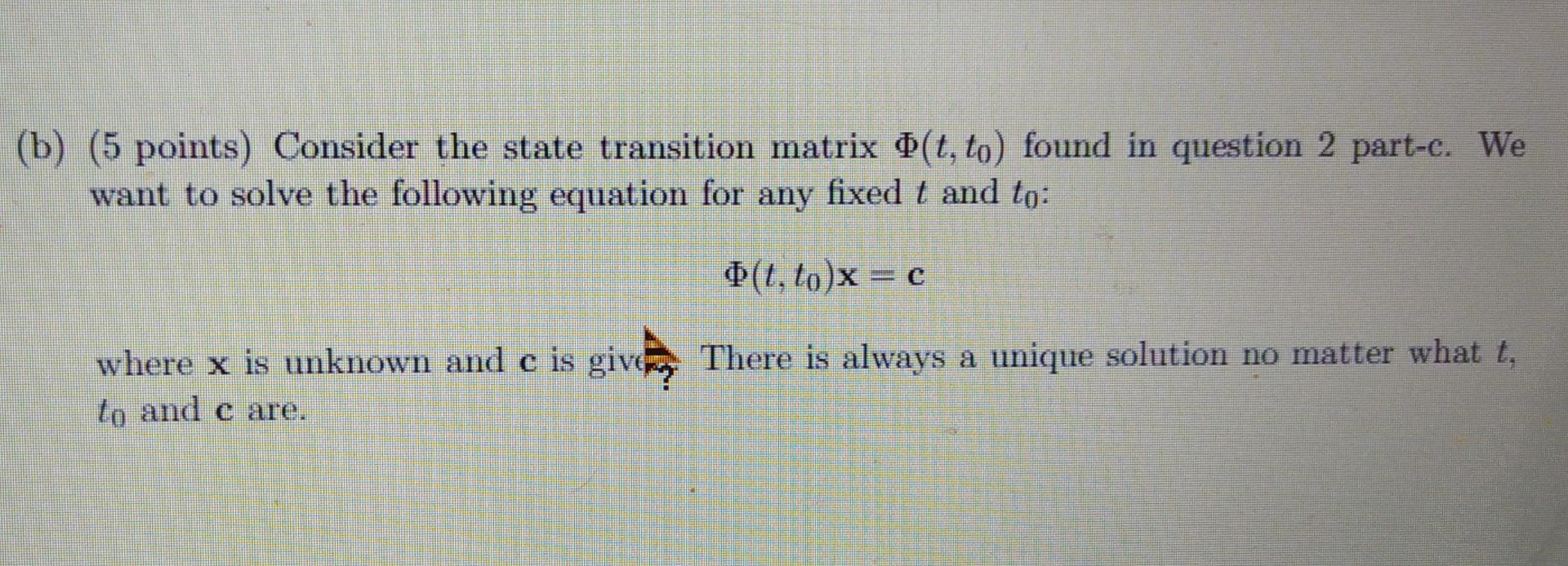 Solved (b) (5 points) Consider the state transition matrix | Chegg.com