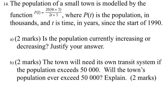 Solved 14. The population of a small town is modelled by the | Chegg.com