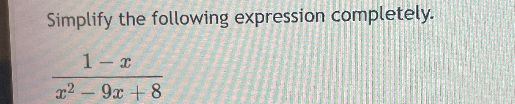 Solved Simplify the following expression | Chegg.com