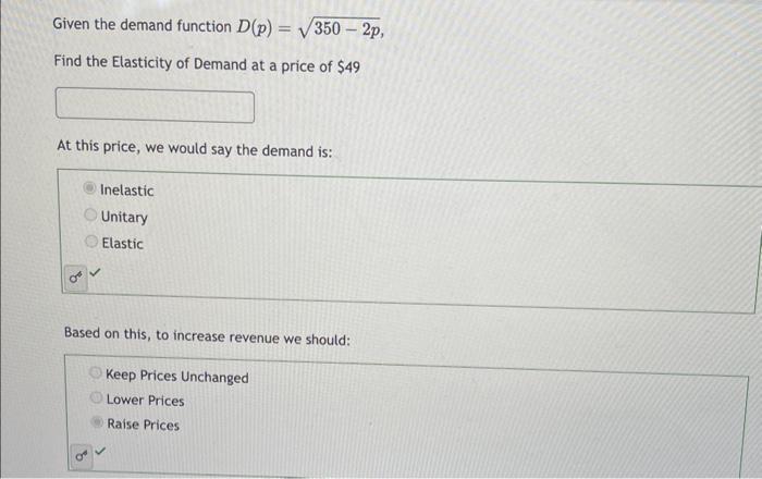 Solved Given the demand function D(p)=350−2p, Find the | Chegg.com