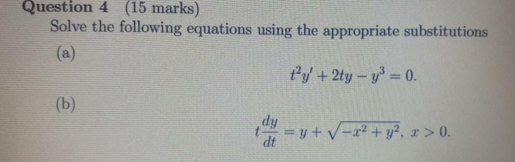Solved Question 4 (15 marks) Solve the following equations | Chegg.com