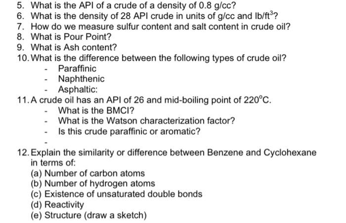 Solved 5. What is the API of a crude of a density of 0.8 | Chegg.com