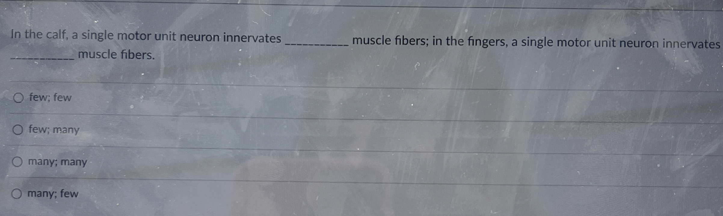 Solved In the calf, a single motor unit neuron innervates | Chegg.com