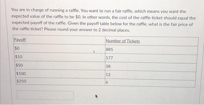 Solved You are in charge of running a raffle. You want to | Chegg.com
