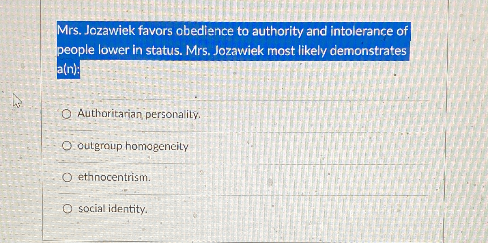 Solved Mrs. ﻿Jozawiek favors obedience to authority and | Chegg.com