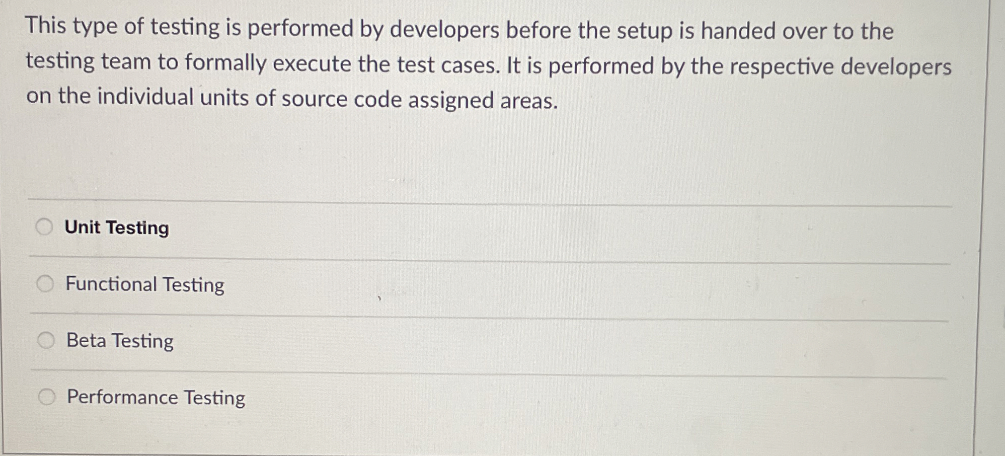Solved This type of testing is performed by developers | Chegg.com