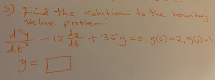 Solved S) Find The Solution To The Boundary Value Problemi | Chegg.com