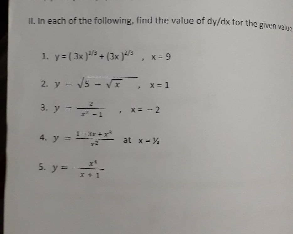 Solved Ii In Each Of The Following Find The Value Of Dy Dx Chegg Com