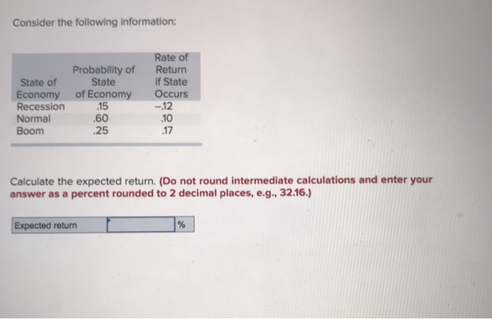 Solved Consider The Following Information: Probability Of | Chegg.com