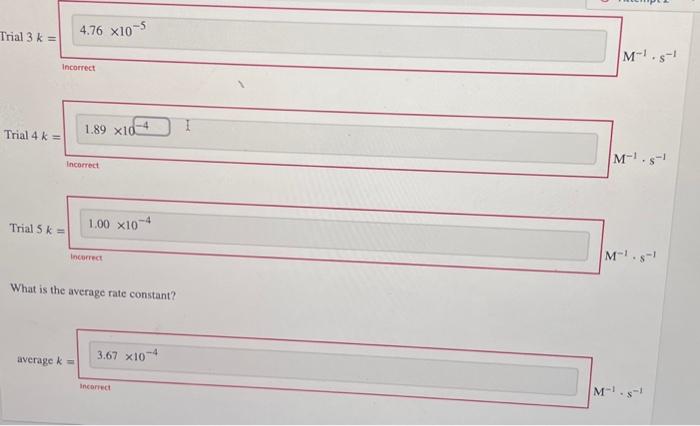 For each trial, calculate the rate constant (k).What | Chegg.com