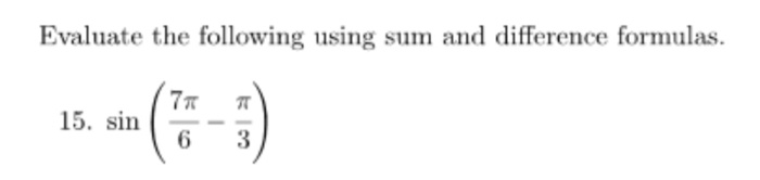 Solved Evaluate the following using sum and difference | Chegg.com