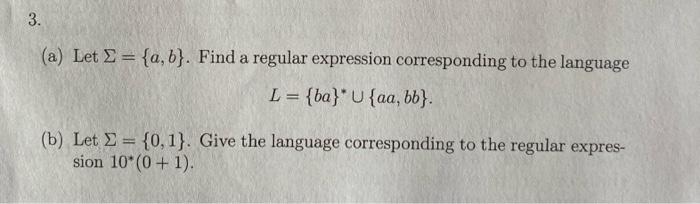 Solved (a) Let Σ={a,b}. Find a regular expression | Chegg.com