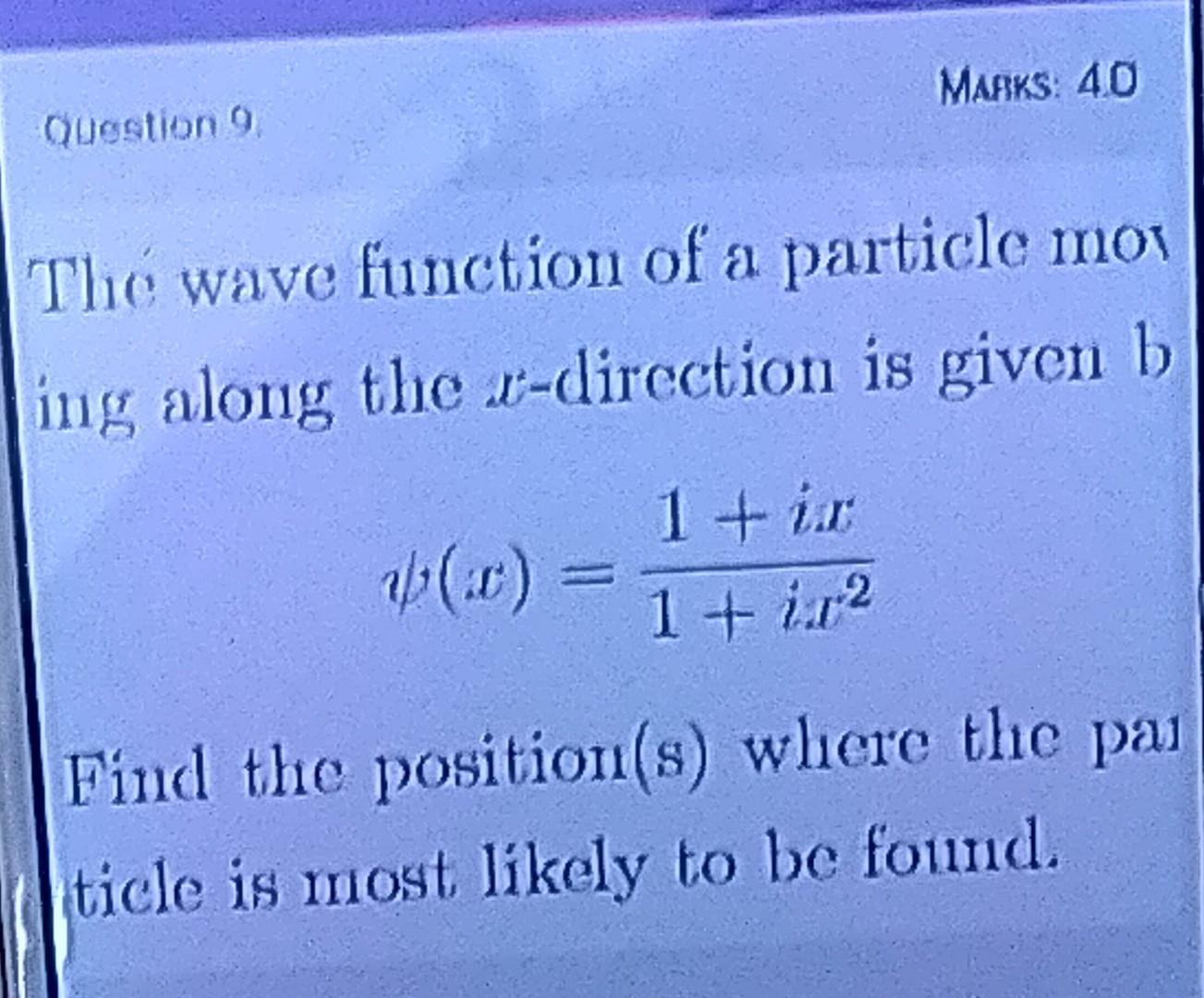 Solved MABKS: 40 Question 9 The wave function of a particle | Chegg.com