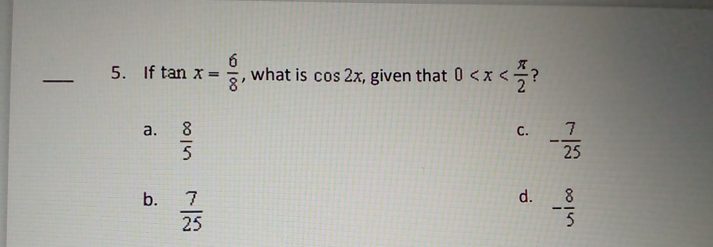 solved-5-if-tanx-86-what-is-cos2x-given-that-0-chegg