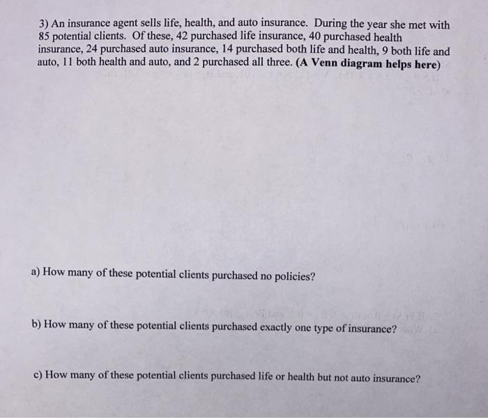 Solved 3) An insurance agent sells life, health, and auto | Chegg.com