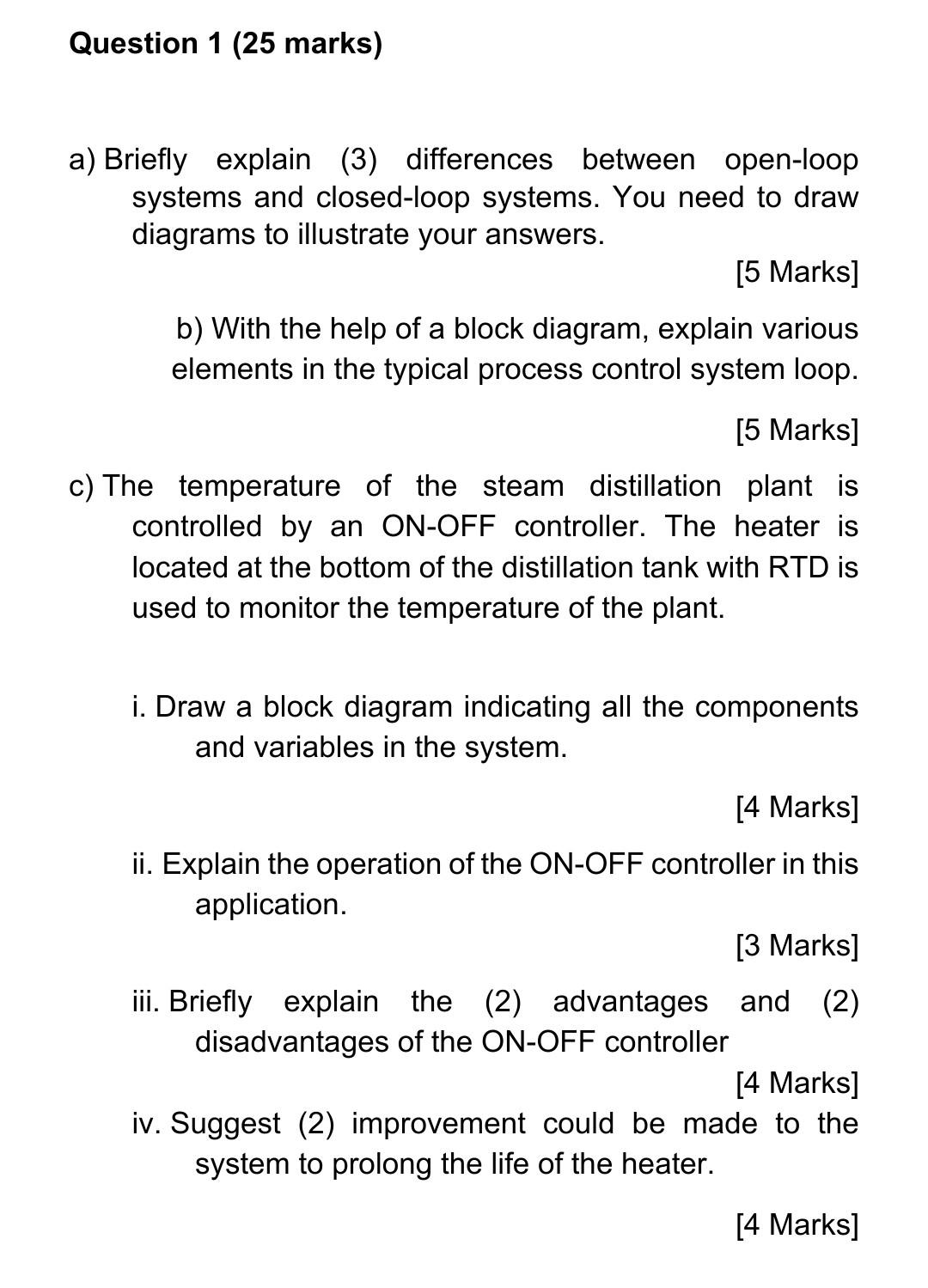 Solved Question 1 (25 marks) a) Briefly explain (3) | Chegg.com